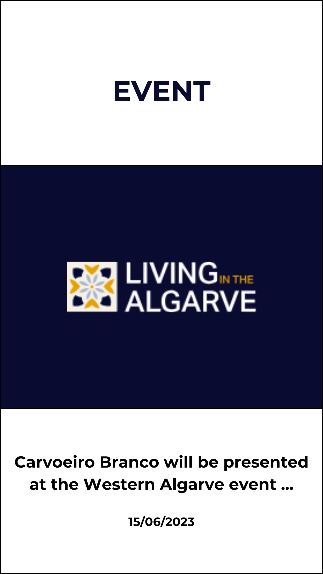 Carvoeiro Branco will be presented at the Western Algarve event at the Cascade Wellness Resort, which will be the sixth of a series of seminars taking place along the Algarve.