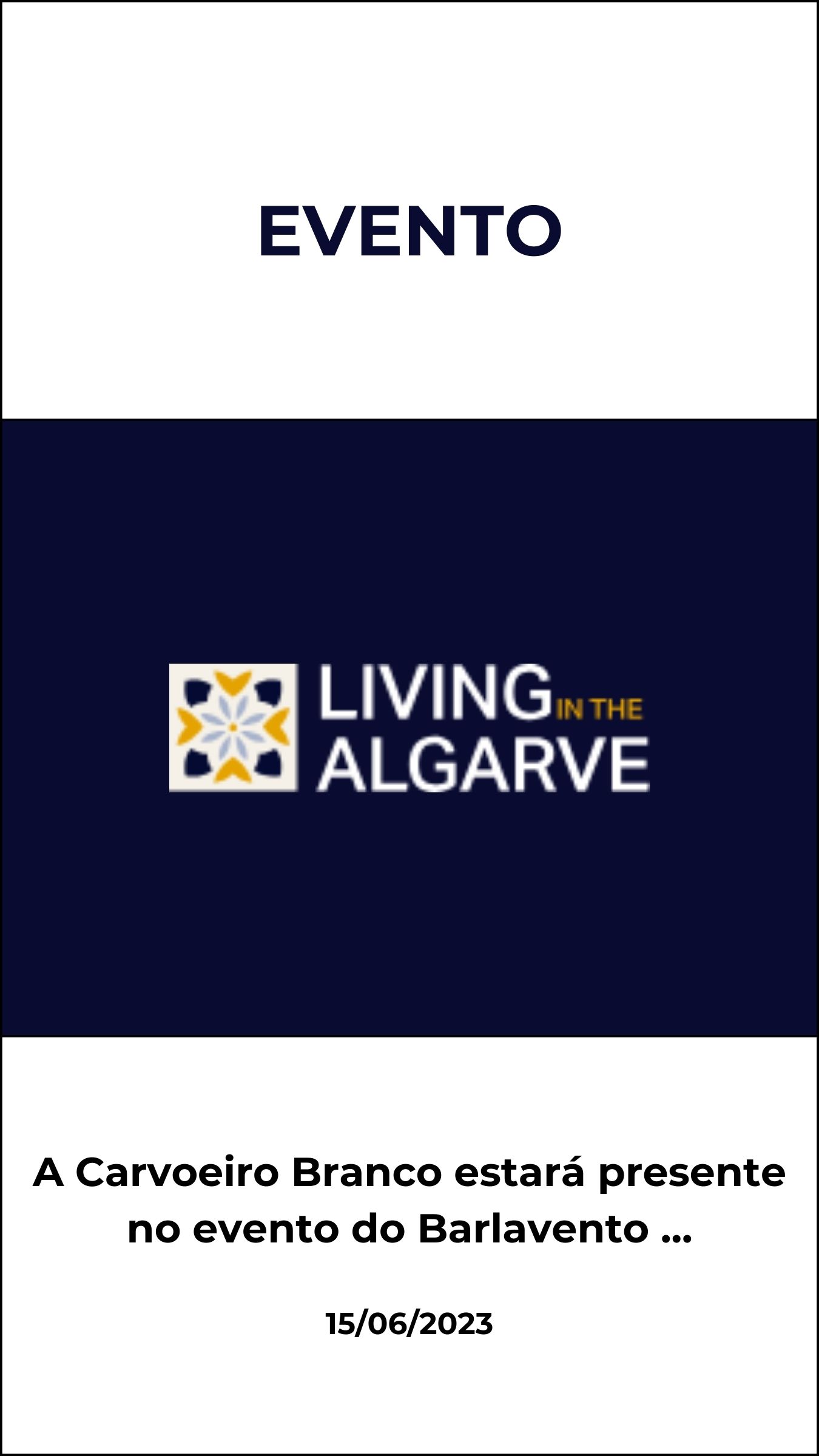 A Carvoeiro Branco estará presente no evento do Barlavento Algarvio, no Cascade Wellness Resort, que será o sexto de uma série de seminários a decorrer ao longo do Algarve.