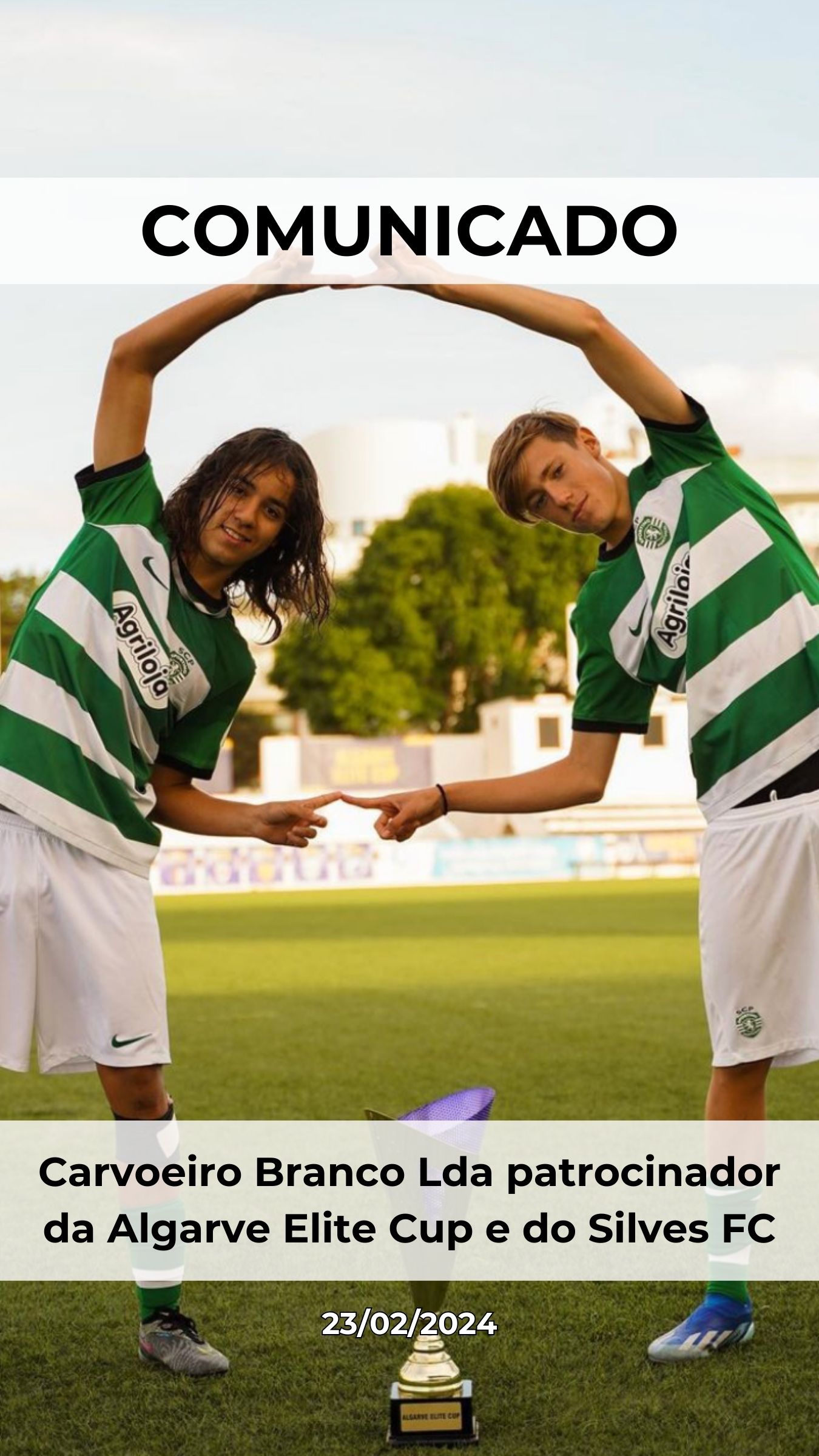 Carvoeiro Branco Lda patrocinador da Algarve Elite Cup e do Silves FC