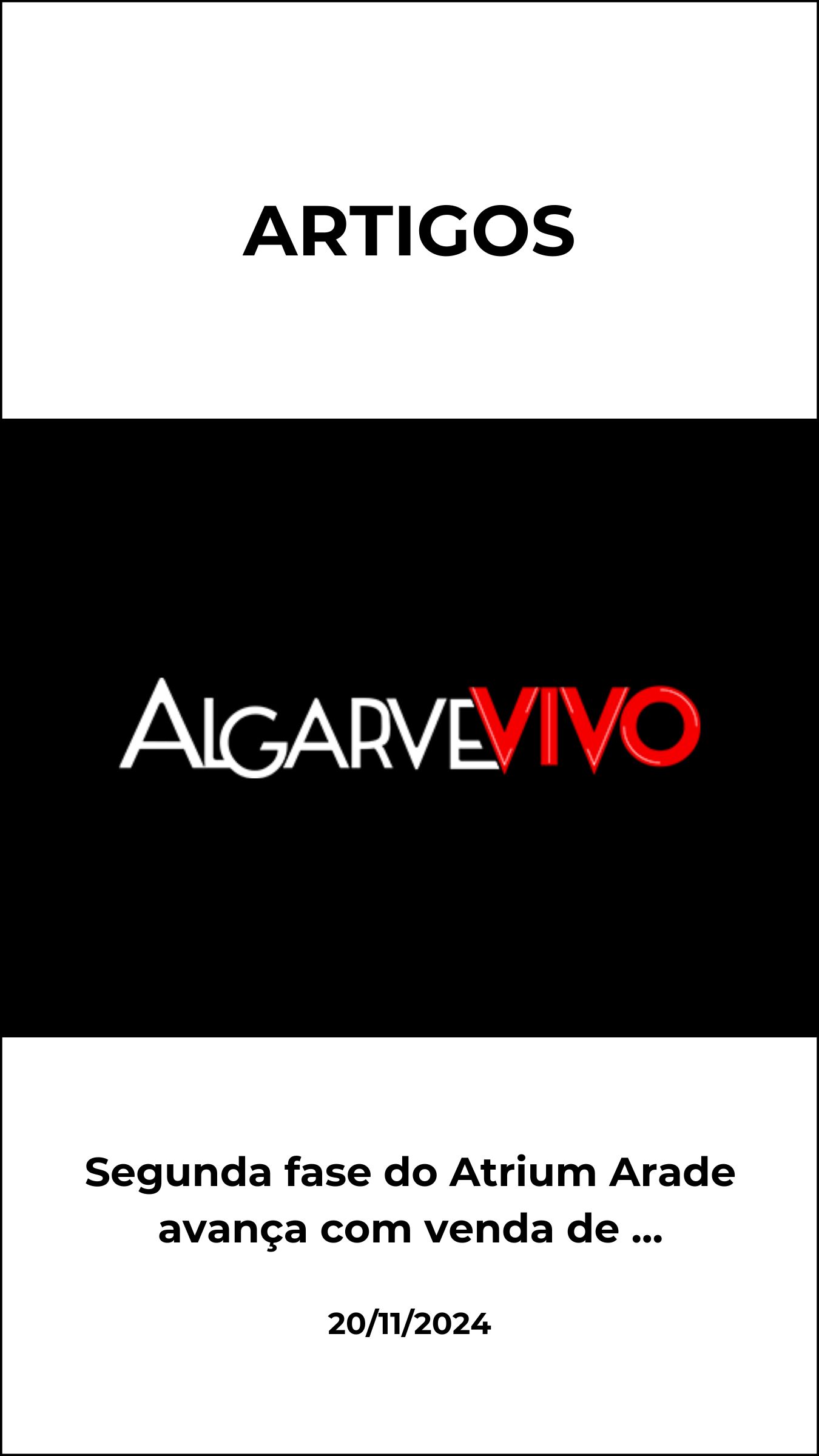 Segunda fase do Atrium Arade avança com venda de apartamentos